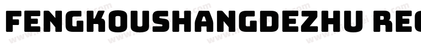 fengkoushangdezhu Regular字体转换